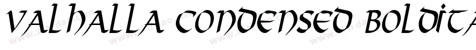 Valhalla Condensed BoldItalic字体转换